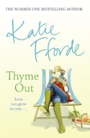 Katie Fforde - Thyme Out - 9780099280248 - V9780099280248