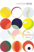 Hermann Hesse - The Glass Bead Game - 9780099283621 - 9780099283621