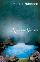 Iris Murdoch - Nuns and Soldiers - 9780099285359 - V9780099285359