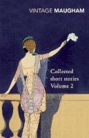 W. Somerset Maugham - Collected Short Stories - 9780099428848 - 9780099428848