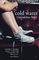 Gwendoline Riley - Cold Water - 9780099437154 - V9780099437154