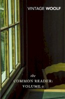 Virginia Woolf - The Common Reader: Volume 2 - 9780099443674 - 9780099443674