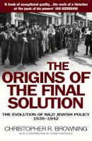 Christopher R. Browning - The Origins of the Final Solution - 9780099454823 - V9780099454823