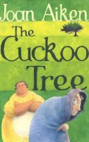 Joan Aiken - The Cuckoo Tree - 9780099456650 - V9780099456650