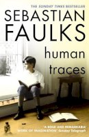 Sebastian Faulks - Human Traces - 9780099458265 - KKD0000118