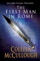 Colleen McCullough - First Man in Rome - 9780099462484 - V9780099462484