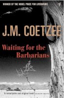 J.m. Coetzee - Waiting For The Barbarians - 9780099465935 - 9780099465935