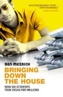 Ben Mezrich - Bringing Down The House - 9780099468233 - KEX0231140