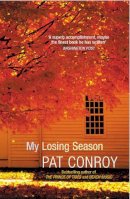 Pat Conroy - My Losing Season - 9780099468325 - V9780099468325