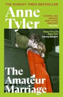 Anne Tyler - The Amateur Marriage - 9780099469599 - V9780099469599