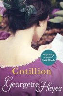 Georgette Heyer - Cotillion: Gossip, scandal and an unforgettable Regency romance - 9780099474371 - 9780099474371