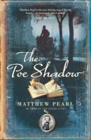 Matthew Pearl - The Poe Shadow - 9780099478225 - KRA0010989