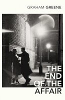 Graham Greene - The End of the Affair - 9780099478447 - V9780099478447