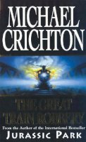 Michael Crichton - The Great Train Robbery - 9780099482413 - V9780099482413