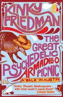 Kinky Friedman - The Great Psychedelic Armadillo Picnic - 9780099490562 - 9780099490562