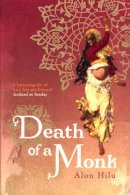 Alon Hilu - Death of a Monk - 9780099490647 - V9780099490647