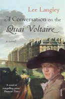 Lee Langley - Conversation on the Quai Voltaire - 9780099492924 - V9780099492924