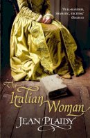 Jean Plaidy - The Italian Woman - 9780099493181 - V9780099493181