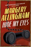 Margery Allingham - Hide My Eyes - 9780099506096 - 9780099506096