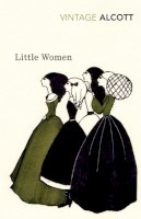 Louisa May Alcott - Little Women and Good Wives (Vintage Classics) - 9780099511496 - V9780099511496