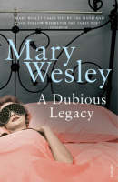 Mary Wesley - A Dubious Legacy - 9780099513049 - V9780099513049
