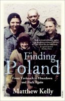 Matthew Kelly - Finding Poland - 9780099515999 - V9780099515999