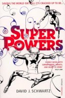 David J Schwartz - Superpowers - 9780099516101 - V9780099516101