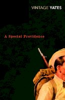 Richard Yates - A Special Providence - 9780099518631 - V9780099518631