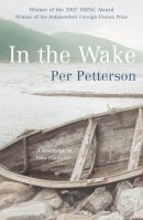 Per Petterson - In the Wake - 9780099520740 - V9780099520740