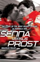 Malcolm Folley - Senna Versus Prost - 9780099528098 - V9780099528098