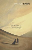 Thomas Hardy - The Mayor of Casterbridge - 9780099529576 - V9780099529576