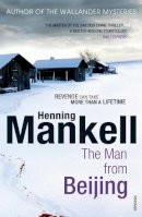 Henning Mankell - The Man From Beijing - 9780099532040 - V9780099532040