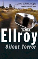 James Ellroy - Silent Terror - 9780099539704 - V9780099539704