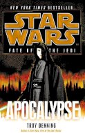 Troy Denning - Star Wars: Fate of the Jedi: Apocalypse - 9780099542797 - V9780099542797