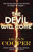 Glenn Cooper - The Devil Will Come - 9780099545736 - KTM0004788