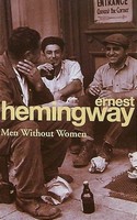 Ernest Hemingway - Men Without Women - 9780099551577 - 9780099551577