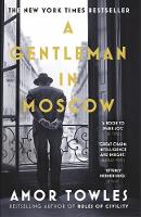 Amor Towles - A Gentleman in Moscow - 9780099558781 - 9780099558781