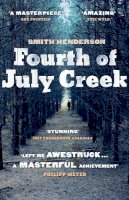 Smith Henderson - Fourth of July Creek - 9780099559375 - 9780099559375