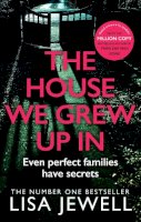 Lisa Jewell - The House We Grew Up In - 9780099559559 - 9780099559559