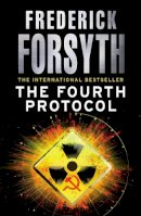 Frederick Forsyth - The Fourth Protocol - 9780099559849 - V9780099559849