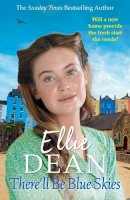 Ellie Dean - There'll be Blue Skies - 9780099560463 - V9780099560463