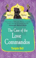 Tarquin Hall - The Case of the Love Commandos - 9780099561880 - V9780099561880