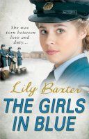 Lily Baxter - The Girls in Blue - 9780099562665 - V9780099562665