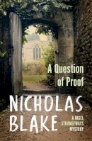 Nicholas Blake - Question of Proof - 9780099565352 - V9780099565352