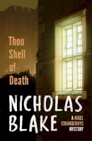 Nicholas Blake - Thou Shell of Death - 9780099565369 - V9780099565369