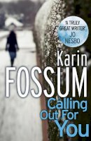 Karin Fossum - Calling Out for You - 9780099565499 - V9780099565499