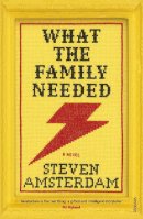 Steven Amsterdam - What the Family Needed - 9780099565932 - 9780099565932