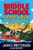 James Patterson - Treasure Hunters: Danger Down the Nile: (Treasure Hunters 2) - 9780099567653 - KMK0018486