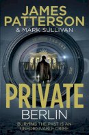 James Patterson - Private Berlin: (Private 5) - 9780099574118 - KHN0000306