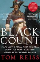 Tom Reiss - The Black Count: Glory, revolution, betrayal and the real Count of Monte Cristo - 9780099575139 - V9780099575139